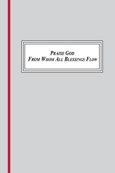 Praise God from Whom All Blessings Flow (16931695 1709)