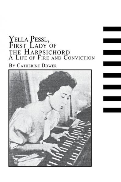 Yella Pessl First Lady of the Harpsichord a Life of Fire and Conviction