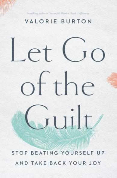 Let Go of the Guilt | Softcover