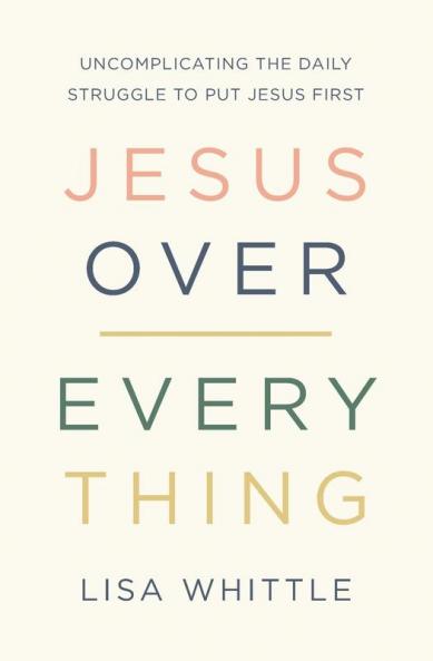 Jesus Over Everything