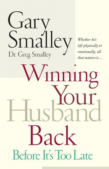 Winning Your Husband Back Before It's Too Late