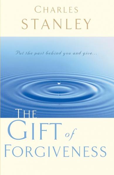 The Gift of Forgiveness