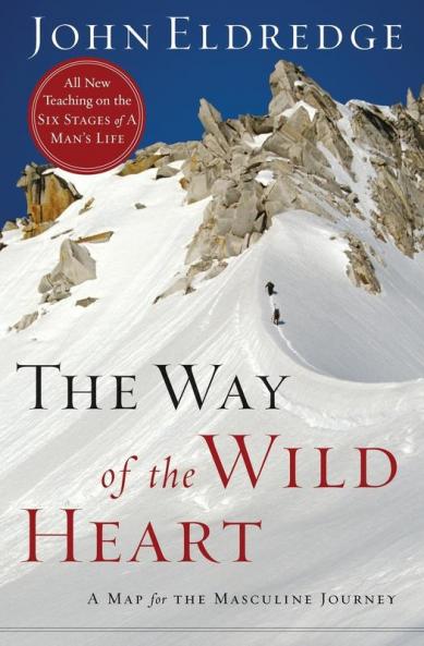 The Way of the Wild Heart (International Edition)