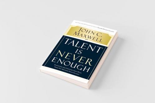 Talent Is Never Enough