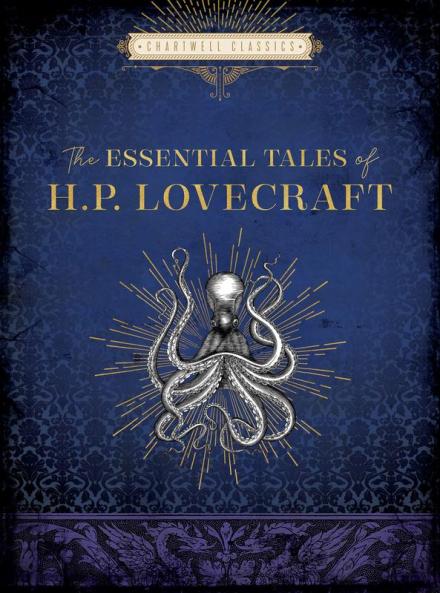 THE ESSENTIAL TALES OF H. P. LOVECRAFT