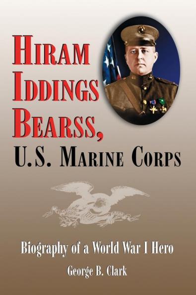Hiram Iddings Bearss U.S. Marine Corps