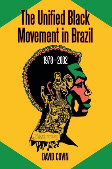 The Unified Black Movement in Brazil 1978-2002