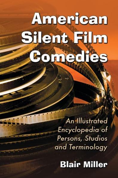 American Silent Film Comedies