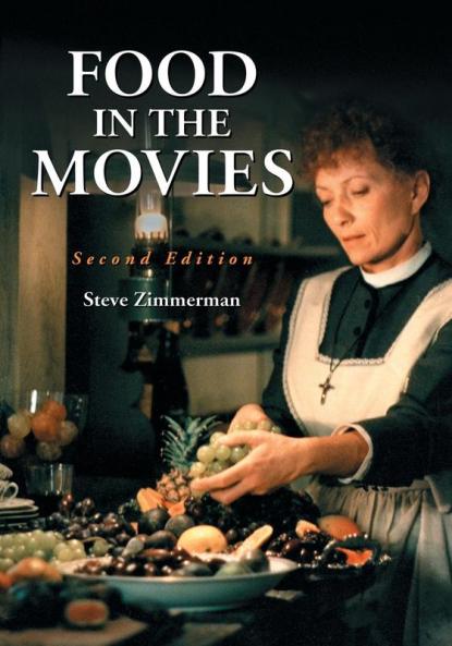 Food in the Movies 2d ed.