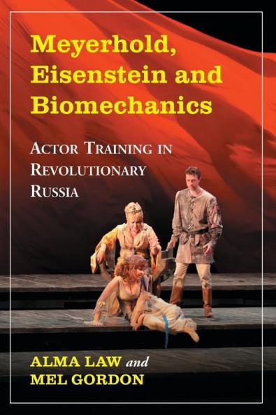 Meyerhold Eisenstein and Biomechanics
