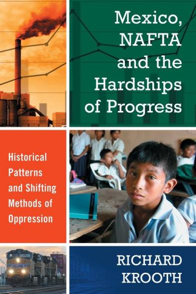Mexico NAFTA and the Hardships of Progress
