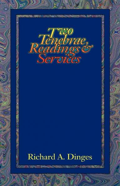Two Tenebrae Readings And Services