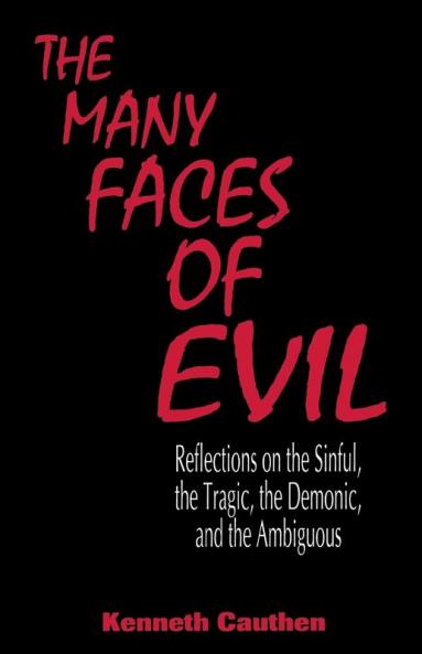 Many Faces of Evil