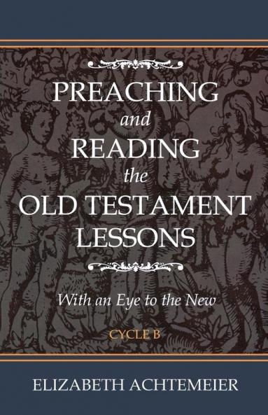 Preaching and Reading the Old Testament Lessons