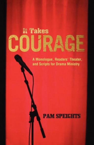 It Takes Courage