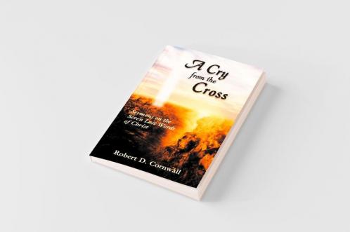 A CRY FROM THE CROSS