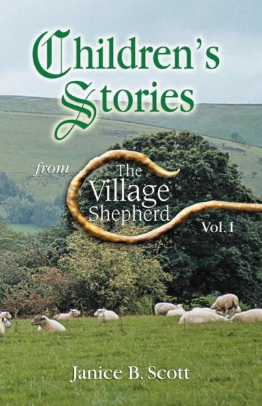 CHILDREN'S STORIES FROM THE VILLAGE SHEPHERD VOL 1