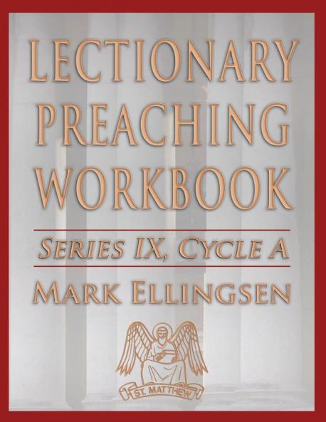 Lectionary Preaching Workbook Series IX Cycle a