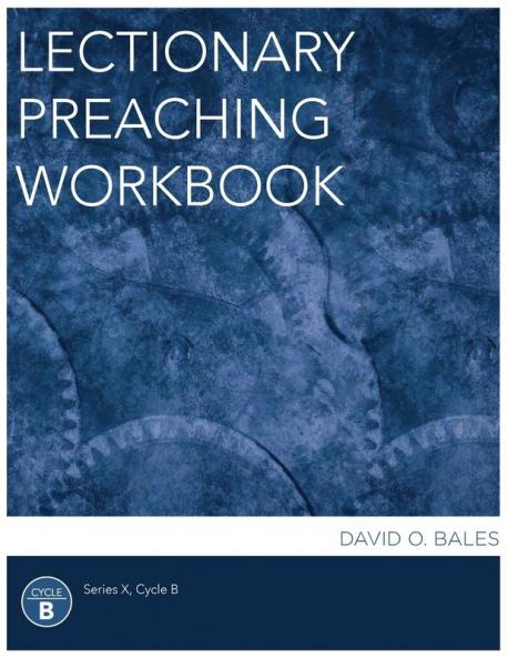 Lectionary Preaching Workbook Series X Cycle B