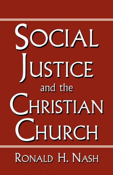 SOCIAL JUSTICE AND THE CHRISTIAN CHURCH