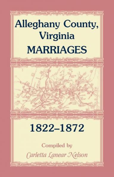 Alleghany County Virginia Marriages 1822-1872