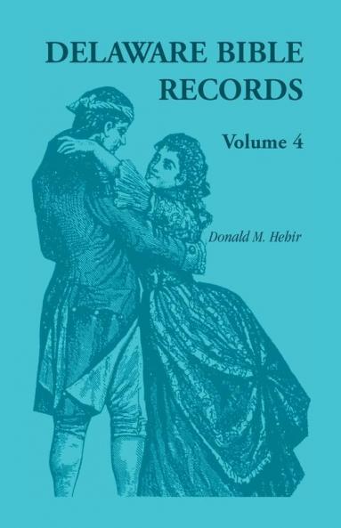 Delaware Bible Records Volume 4