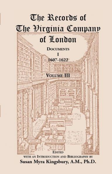 The Records of the Virginia Company of London Volume 3