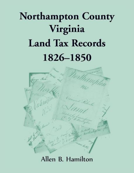 Northampton County Virginia Land Tax Records 1826-1850