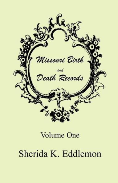 Missouri Birth and Death Records Volume 1