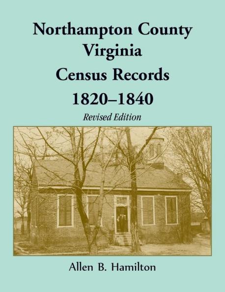 Northampton County Virginia Census Records 1820-1840 (Revised Edition)