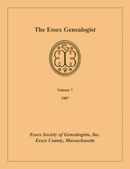 The Essex Genealogist Volume 7 1987
