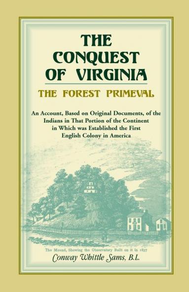 The Conquest of Virginia the Forest Primeval