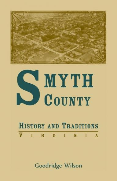 Smyth County Virginia History and Traditions