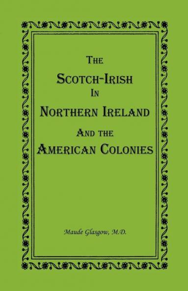 The Scotch-Irish in Northern Ireland and the American Colonies