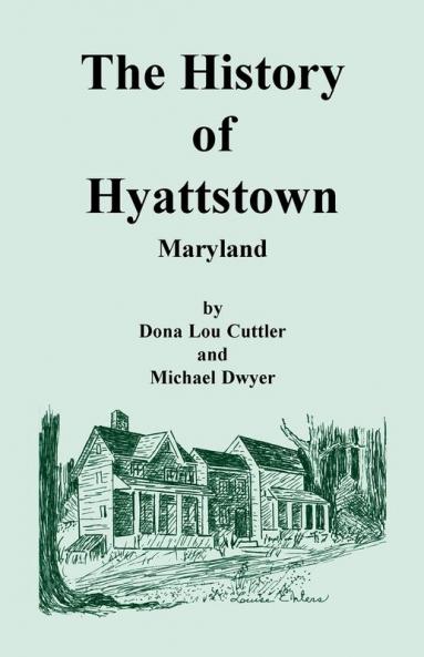 The History of Hyattstown Maryland