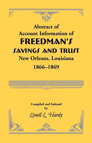Abstract of Account Information of Freedman's Savings and Trust New Orleans Louisiana 1866-1869