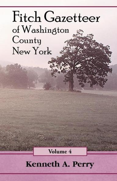 Fitch Gazetteer of Washington County New York Volume 4