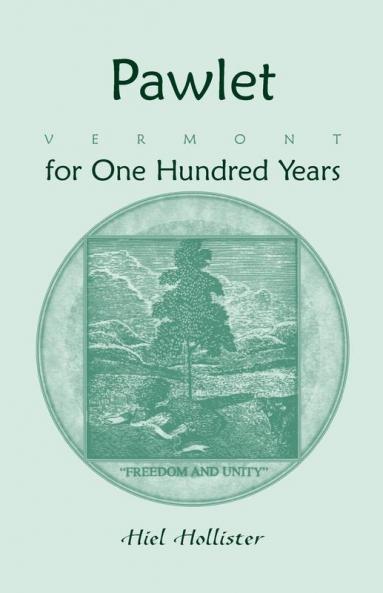 Pawlet Vermont for One Hundred Years