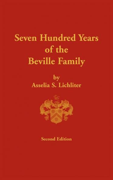 Seven Hundred Years of the Beville Family