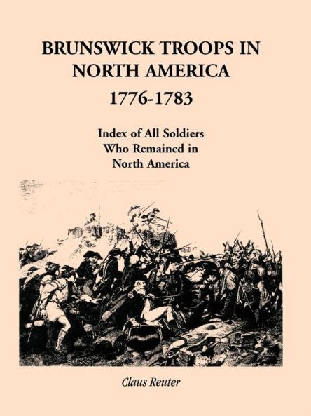 Brunswick Troops in North America 1776-1783