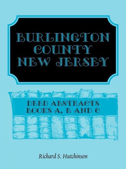 Burlington County New Jersey Deed Abstracts