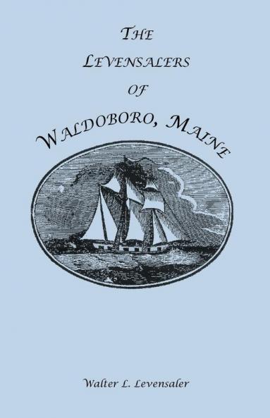 The Levensalers of Waldoboro Maine