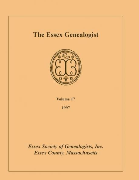 The Essex Genealogist Volume 17 1997