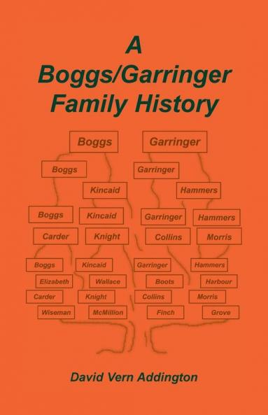 A Boggs/Garringer Family History