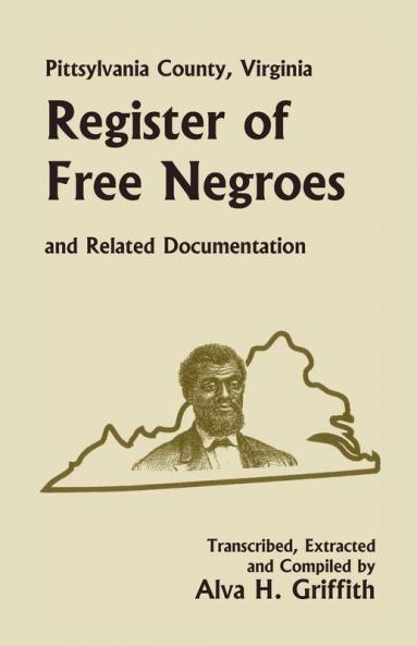 Pittsylvania County Virginia Register of Free Negroes and Related Documentation