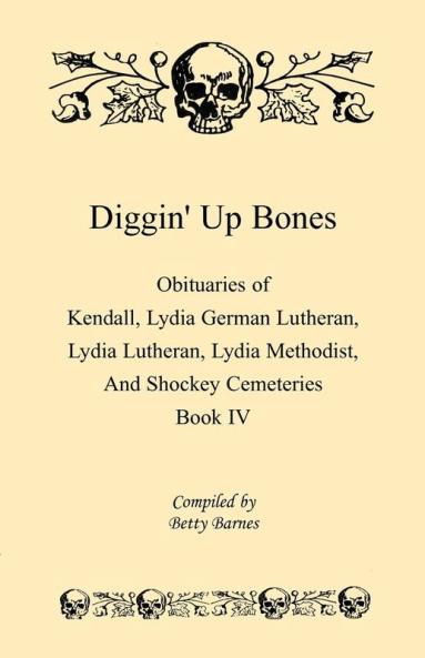 Diggin' Up Bones Book IV