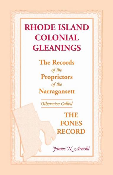 Rhode Island Colonial Gleanings