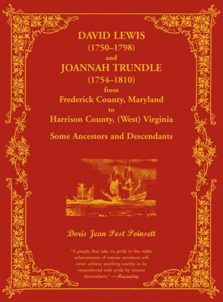 David Lewis (1750-1798) and Joannah Trundle (1754-1810) from Frederick County Maryland to Harrison County (West) Virginia