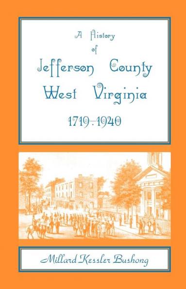 A History of Jefferson County West Virginia [1719-1940]