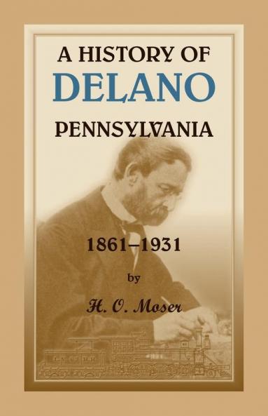 A History of Delano Pennsylvania